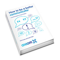 How to Be a Better Communicator by Axiom Communications - book cover